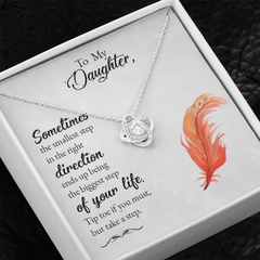 To My Daughter - The smallest step in the right direction - Necklace