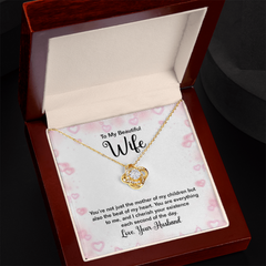 To my Beautiful Wife - You're not just the mother of my children - Love Knot Necklace